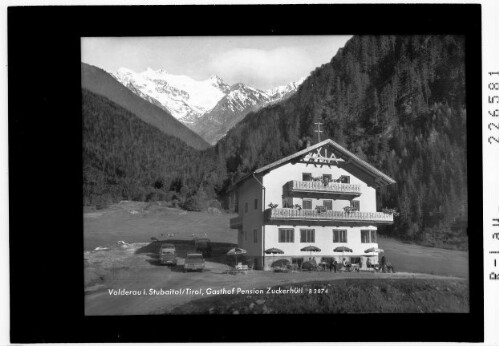 Volderau im Stubaital / Tirol / Gasthof Pension Zuckerhütl