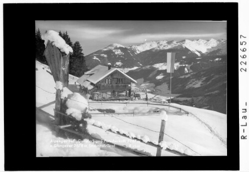 Alpengasthof Galtalm gegen Patscherkofel 2247 m und Glungezer 2678 m / Stubaital / Tirol : [Berggasthof Galtalm]