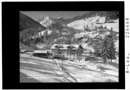 Gries am Brenner 1168 m / Tirol / Hotel Grieser Hof gegen Tribulaungruppe