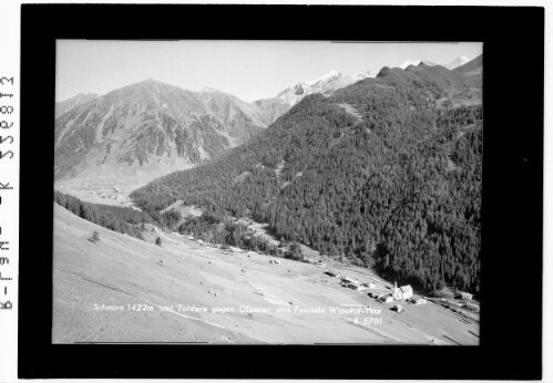 Schmirn 1422 m und Toldern gegen Olperer und Fußstein Wipptal - Tirol