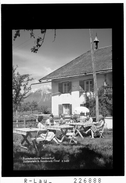 Fremdenheim Sennerhof / Judenstein bei Innsbruck / Tirol : [Fremdenheim Sennerhof in Judenstein bei Rinn ob Hall in Tirol gegen Brandjoch]