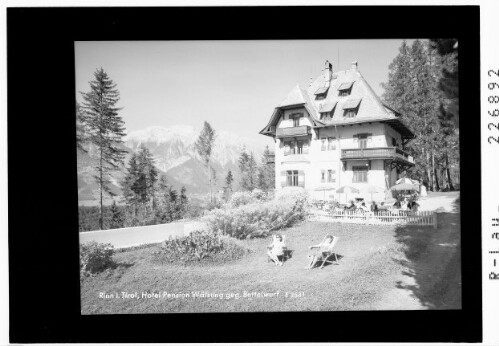 Rinn in Tirol / Hotel Pension Wälsung gegen Bettelwurf : [Gasthaus Wälsung in Rinn - Judenstein ob Hall in Tirol]