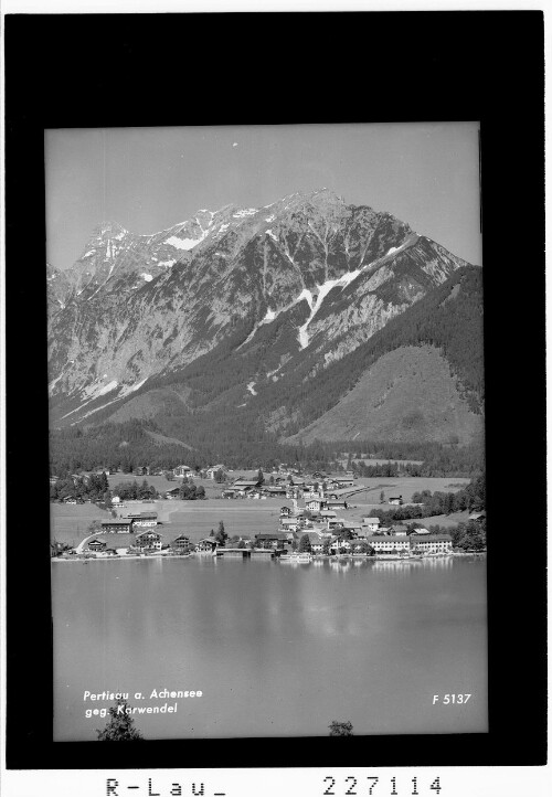 Pertisau am Achensee gegen Karwendel : [Pertisau am Achensee gegen Karwendelgebirge mit Schaufelspitze und Falzthurnjoch / Tirol]