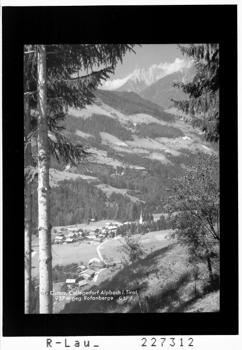 Österr. Collegedorf Alpbach in Tirol 973 m gegen Rofanberge : [Alpbach gegen Bettelwurf / Karwendelgebirge]
