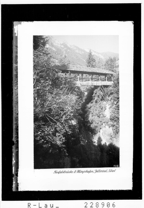Teufelsbrücke bei Mayrhofen / Zillertal - Tirol