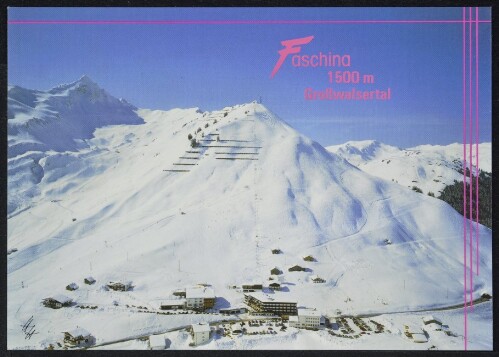 [Fontanella] Faschina 1500 m Großwalsertal : [Skigebiet Faschina im Großwalsertal, 1500 m, mit Glatthorn, 2134 m, und Hahnenköpfle Vorarlberg, Österreich ...]