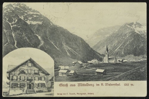 Gruss aus Mittelberg im kl. Walserthal 1212 m. : [Postkarte ...]