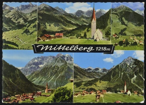 Mittelberg 1218 m : [Kleinwalsertal Mittelberg (1218 m), Hochkünzelspitze (2415 m), Schafalpköpfe (2301 m), Hammerspitze (2169 m), Widderstein (2535 m), Zwölfer (2387 m) ...]