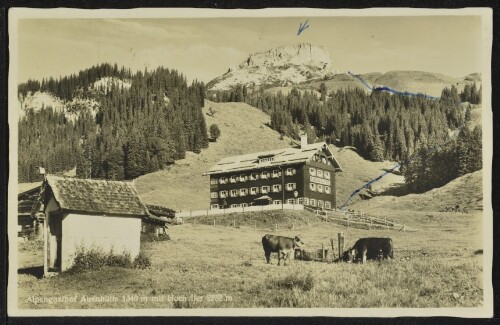 [Mittelberg Hirschegg] Alpengasthof Auenhütte 1340 m mit Hoch Ifer 2232 m