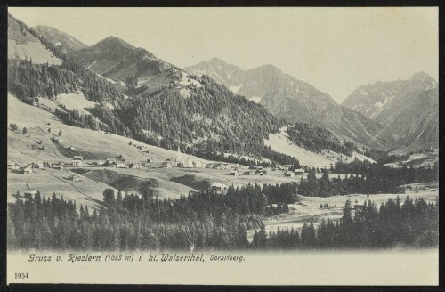 [Mittelberg] Gruss v. Riezlern (1095 m) i. kl. Walserthal, Vorarlberg : [Correspondenzkarte - Postkarte ...]