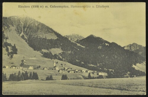 [Mittelberg] Riezlern (1088 m) m. Gehrenspitze, Hammerspitze u. Elferhorn