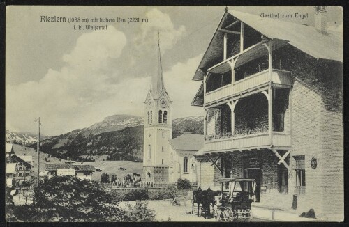 [Mittelberg] Riezlern (1088 m) mit hohem Ifen (2231 m) i. kl. Walsertal : Gasthof zum Engel : [Postkarte Carte postale ...]