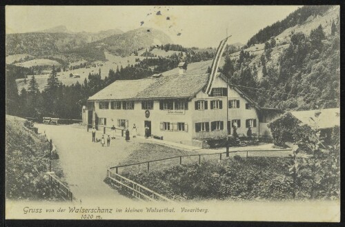 [Mittelberg Riezlern] Gruss von der Walserschanz im kleinen Walserthal Vorarlberg 1020 m. : [Postkarte ...]