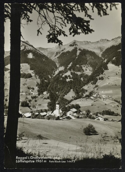 Raggal i. Großwalsertal geg. Löffelspitze 1961 m