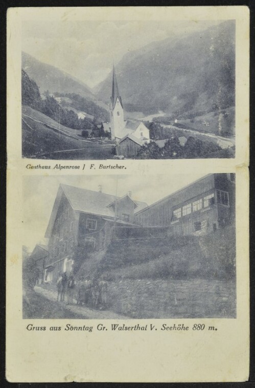 Gruss aus Sonntag Gr. Walserthal V. Seehöhe 880 m. : Gasthaus Alpenrose J. F. Burtscher
