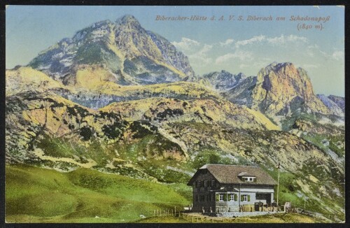 [Sonntag] Biberacher-Hütte d. A. V. S. Biberach am Schadonapaß (1840 m)