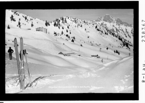 Skigebiet am Hahnenkamm 1940 m bei Reutte / Tirol
