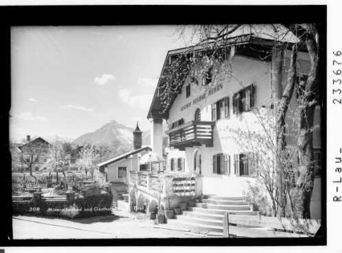 Mineralheilbad und Gasthof Mehrn, Tirol : [Gasthof Heilbad Mehrn in Mehrn bei Brixlegg gegen Ebnerspitze]