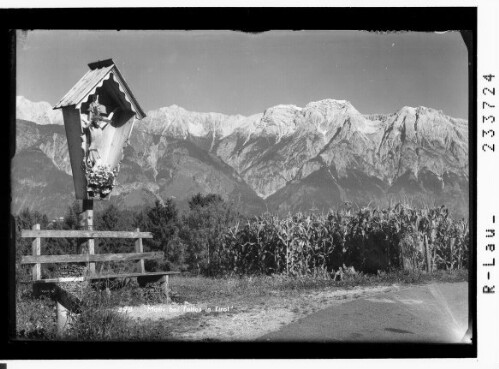 Motiv bei Tulfes in Tirol : [Blick vom Mittelgebirge bei Tulfes gegen die Halltalkette mit Bettelwurf]
