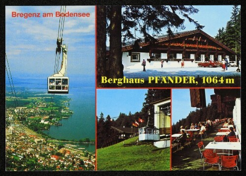 [Lochau] Berghaus Pfänder, 1064 m : Bregenz am Bodensee : [Bregenz am Bodensee Pfänderbahn mit Berghaus Pfänder, 1064 m ...]