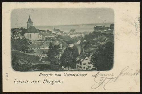 Gruss aus Bregenz : Bregenz vom Gebhardsberg : [Correspondenz-Karte An ... in ...]