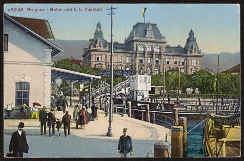 Bregenz - Hafen und k. k. Postamt