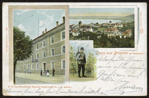 Gruss aus Bregenz am Bodensee : K. K. Landesschützen Kaserne Regiment No. I. 4. Bataillon : [Correspondenz-Karte ...]