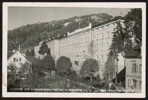 Kaserne des Alpenjägerbataillon IV. Bregenz