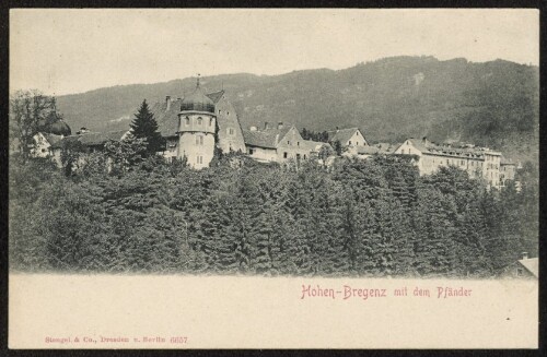 Hohen-Bregenz mit dem Pfänder : [Postkarte ...]