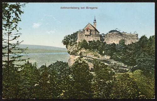 Gebhardsberg bei Bregenz : [Postkarte ...]