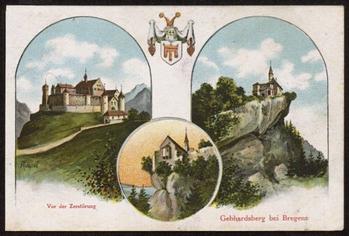 Gebhardsberg bei Bregenz : Vor der Zerstörung