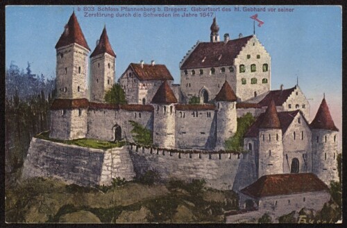 Schloss Pfannenberg b. Bregenz. Geburtsort des hl. Gebhard vor seiner Zerstörung durch die Schweden im Jahre 1647
