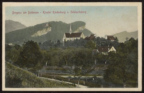 Bregenz am Bodensee - Kloster Riedenburg u. Gebhardsberg