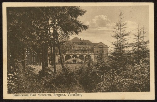 Sanatorium Bad Mehrerau, Bregenz, Vorarlberg