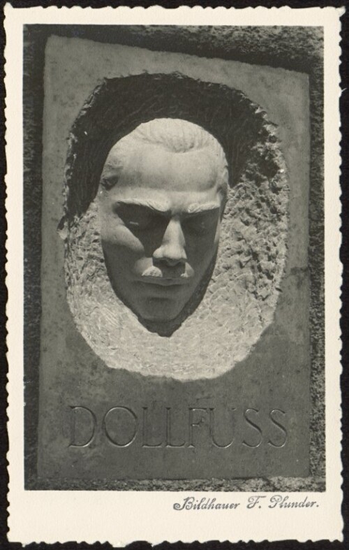 [Bregenz Dollfuss Denkmal] : Bildhauer F. Plunder