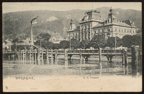 Bregenz : K. K. Postamt : [Carte postale - Postkarte ...]