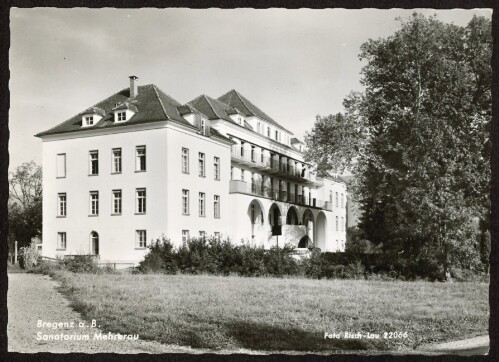 Bregenz a. B. : Sanatorium Mehrerau