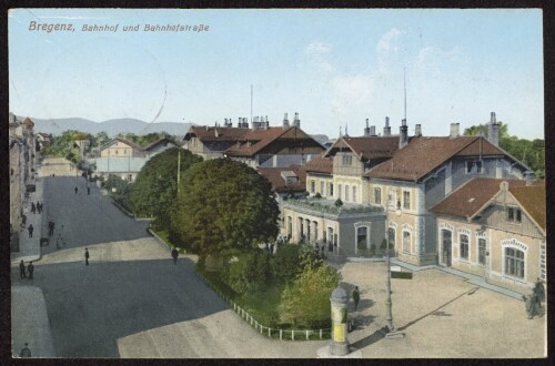 Bregenz, Bahnhof und Bahnhofstraße : [Postkarte ...]