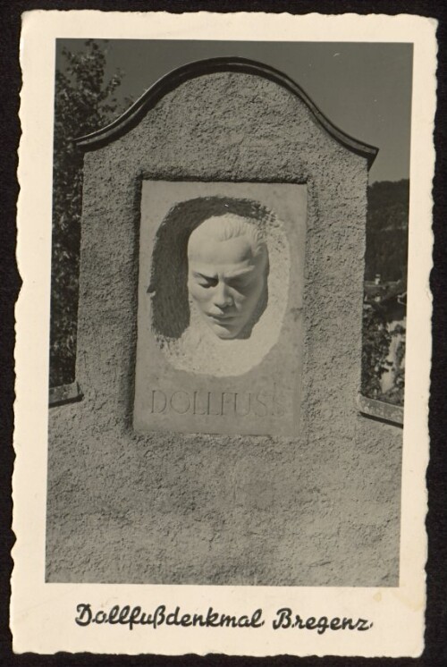 Dollfußdenkmal Bregenz : [Dollfußdenkmal Bregenz v. akad. Bildhauer Franz Plunder ...]