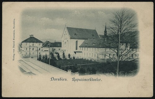 Dornbirn Kapuzinerkloster : [Postkarte An ... in ...]