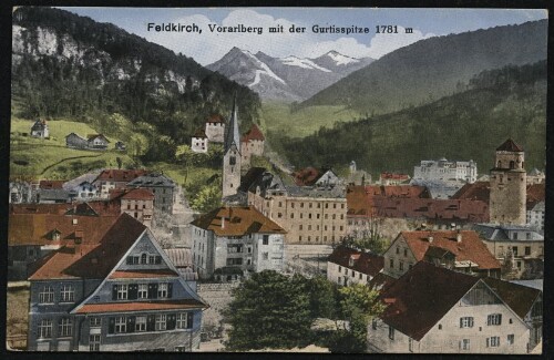Feldkirch, Vorarlberg mit der Gurtisspitze 1781 m