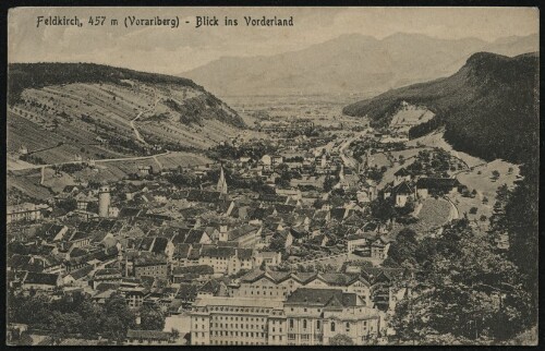 Feldkirch, 457 m (Vorarlberg) - Blick ins Vorderland