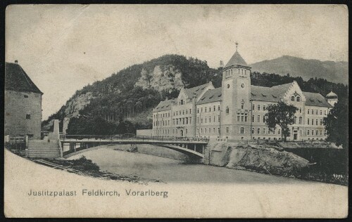 Justizpalast Feldkirch, Vorarlberg : [Correspondenz-Karte ...]