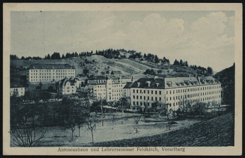 Antoniushaus und Lehrerseminar Feldkirch, Vorarlberg