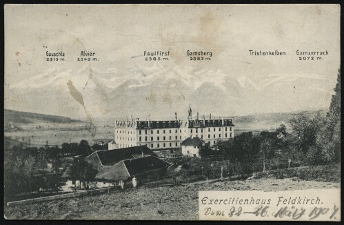 Exercitienhaus Feldkirch : Gauschla : Alvier : Faulfirst : Gamsberg ... : [Correspondenzkarte ...]
