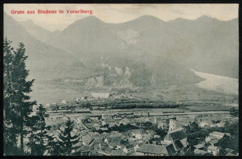 Gruss aus Bludenz in Vorarlberg : [Correspondenz-Karte ...]