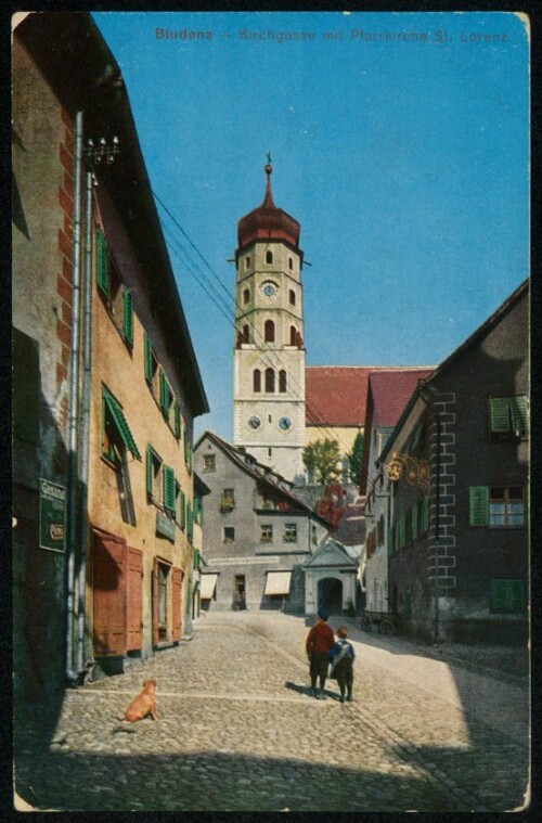 Bludenz - Kirchgasse mit Pfarrkirche St. Lorenz : [Postkarte ...]
