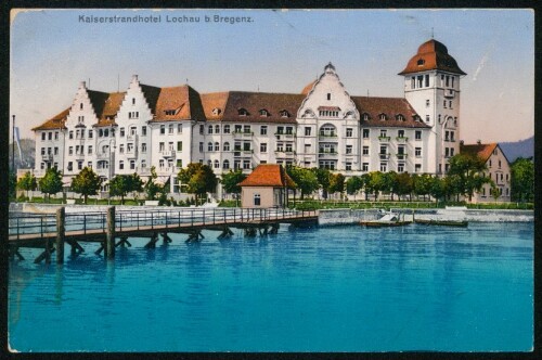 Kaiserstrandhotel Lochau b. Bregenz