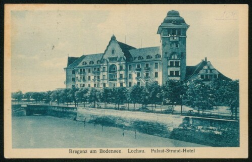 Bregenz am Bodensee : Lochau Palast-Strand-Hotel
