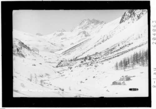 Bodenhaus gegen Fluchthorn : [Alpengasthof Boden im Fimbertal]